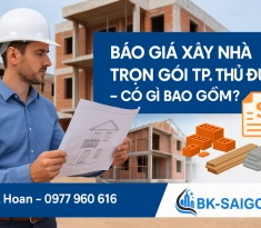 Báo Giá Xây Nhà Trọn Gói TP. Thủ Đức – Có Gì Bao Gồm?