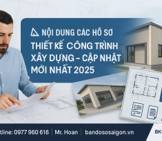 Nội Dung Các Hồ Sơ Thiết Kế Công Trình Xây Dựng – Cập Nhật Mới Nhất 2025