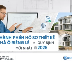Thành Phần Hồ Sơ Thiết Kế Nhà Ở Riêng Lẻ Theo Quy Định Mới 2025