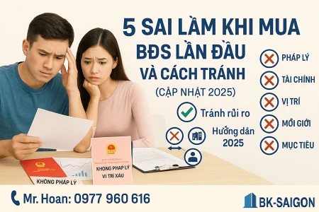 5 Sai Lầm Khi Mua BĐS Lần Đầu Và Cách Tránh (Cập Nhật 2025)