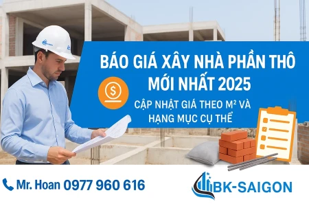 Báo Giá Xây Nhà Phần Thô Mới Nhất 2025 – Cập Nhật Giá Theo M² Và Hạng Mục Cụ Thể
