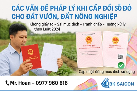  Các Vấn Đề Pháp Lý Khi Cấp Đổi Sổ Đỏ Cho Đất Vườn, Đất Nông Nghiệp [Cập Nhật 2025]
