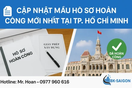 Cập Nhật Mẫu Hồ Sơ Hoàn Công Mới Nhất Tại TP. Hồ Chí Minh
