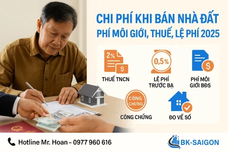 Chi Phí Khi Bán Nhà Đất – Phí Môi Giới, Thuế, Lệ Phí 2025
