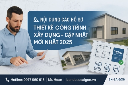 Nội Dung Các Hồ Sơ Thiết Kế Công Trình Xây Dựng – Cập Nhật Mới Nhất 2025