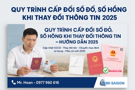 Quy Trình Cấp Đổi Sổ Đỏ, Sổ Hồng Khi Thay Đổi Thông Tin [Cập Nhật 2025]
