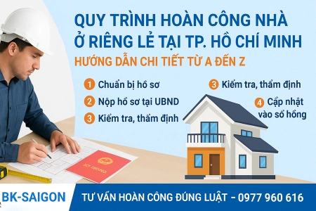 Quy Trình Hoàn Công Nhà Ở Riêng Lẻ Tại TP. Hồ Chí Minh – Hướng Dẫn Chi Tiết Từ A đến Z