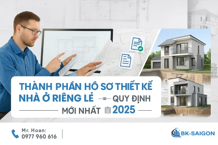Thành Phần Hồ Sơ Thiết Kế Nhà Ở Riêng Lẻ Theo Quy Định Mới 2025