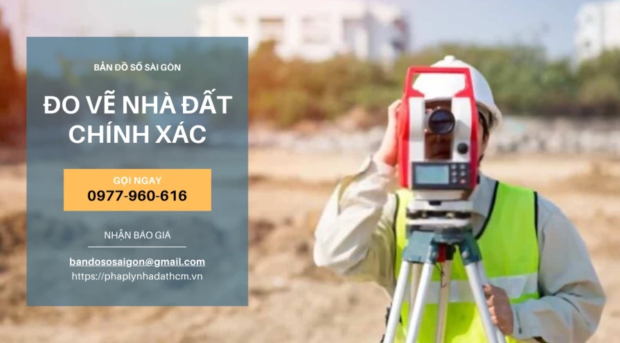 Công ty đo vẽ nhà đất tp. hcm - Uy Tín, Nhanh Gọn, Chính Xác.