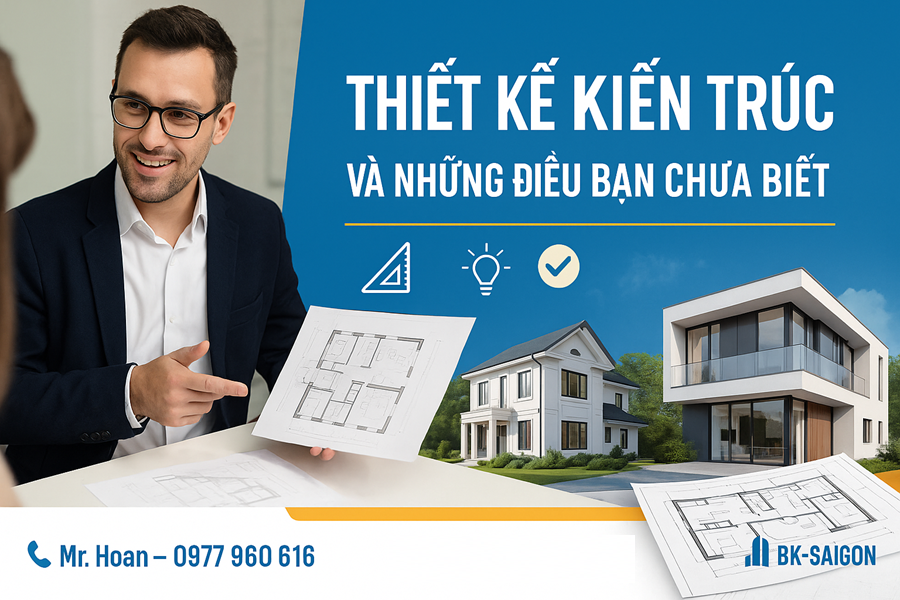 Thiết Kế Kiến Trúc Và Những Điều Bạn Chưa Biết