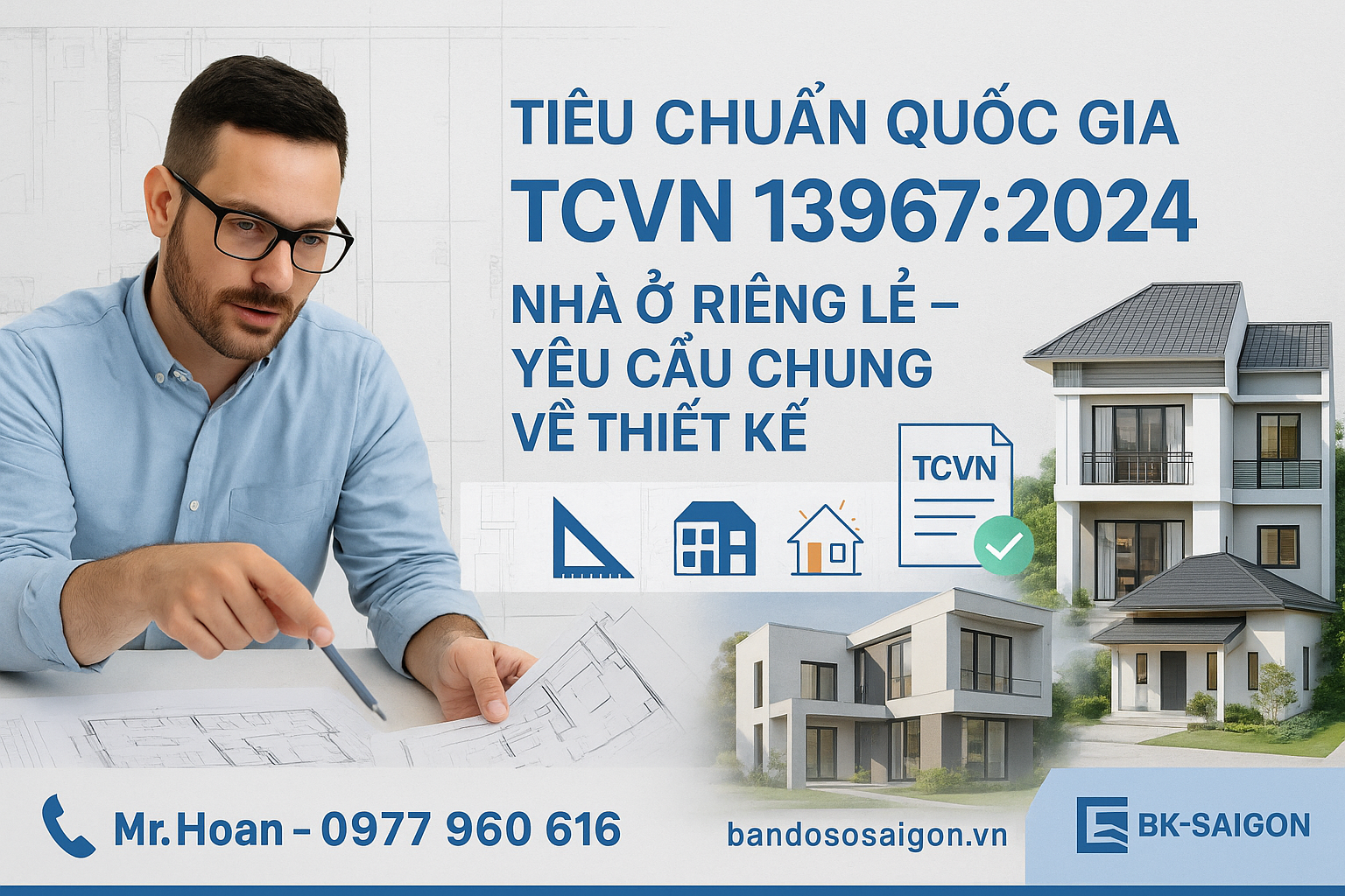 Tiêu Chuẩn Quốc Gia TCVN 13967:2024 – Nhà Ở Riêng Lẻ 