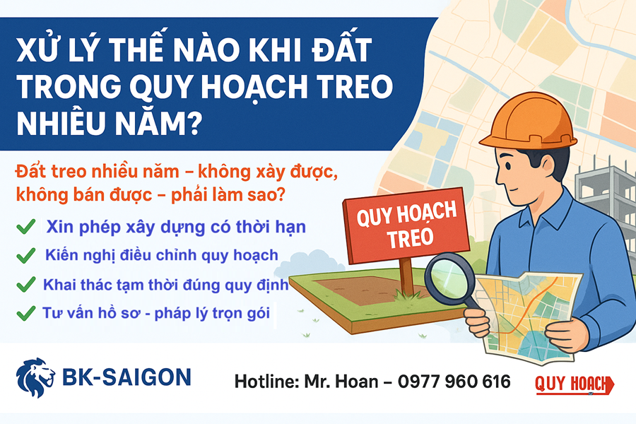 Xử Lý Thế Nào Khi Đất Trong Quy Hoạch Treo Nhiều Năm